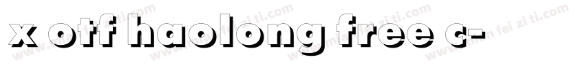 x otf haolong free c字体转换